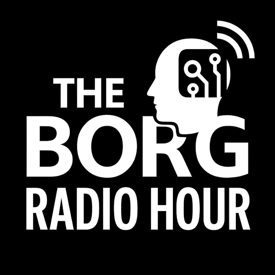 The Borg Radio Hour